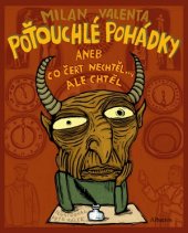 kniha Poťouchlé pohádky aneb Co čert nechtěl... ale chtěl, Albatros 2016