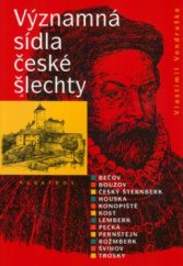 kniha Významná sídla české šlechty, Albatros 2005