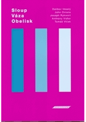 kniha Sloup - váza - obelisk, H & H 2005