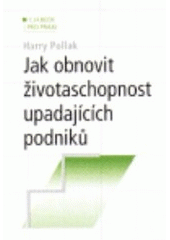 kniha Jak obnovit životaschopnost upadajících podniků, C. H. Beck 2003