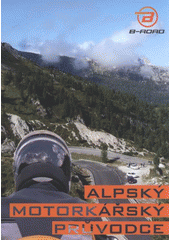 kniha Alpský motorkářský průvodce, Bateau Lavoir 2009