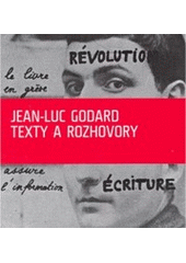 kniha Jean-Luc Godard - texty a rozhovory, JSAF 2005