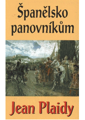 kniha Isabela a Ferdinand 2. - Španělsko panovníkům, Baronet 2011