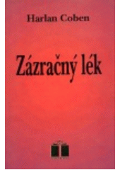 kniha Zázračný lék, Bradlo 1992