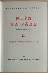 kniha Mlýn na Pádu = II. [díl], - Velká voda - velká bída - [Il mulino del Po] : Historický román., Novina 1942