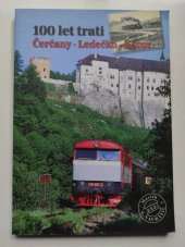 kniha 100 let Čerčany - Ledečko - Kácov, Sdružení Posázavský pacifik 2001