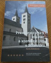 kniha Premonstrátský klášter a kostel sv. Jiljí v Milevsku, Katolická teologická fakulta UK 2018