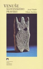 kniha Venuše slovenského praveku, Vydavateľstvo SSS 2015