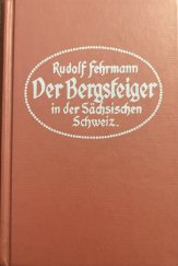kniha Der Bergsteiger in der Sächsischen Schweiz, Xadventure GmbH 2002