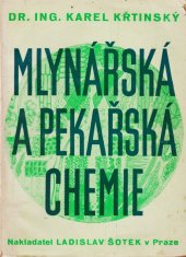 kniha Mlynářská a pekařská chemie, Ladislav Šotek 1936