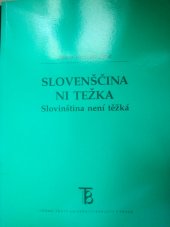 kniha Slovenščina ni težka = Slovinština není těžká, Karolinum  2003