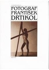 kniha Fotograf František Drtikol, Prostor 1994