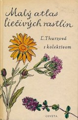 kniha Malý atlas liečivých rastlín, Osveta (Martin) 1975