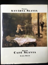 kniha Velká kavárna Slavia, Ars Bohemica 1998