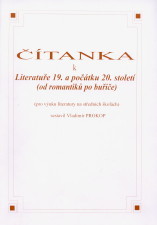 kniha Čítanka k Literatuře 19. a počátku 20. století (od romantiků po buřiče), O.K.-Soft 2002