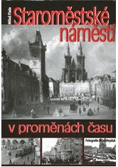 kniha Staroměstské náměstí v proměnách času, BVD 2012