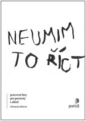 kniha Neumim to říct Pracovní listy pro pacienty s afázií, Portál 2022