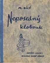 kniha Neposedný klobouk ,- romány Ahoje, Melantrich 1950