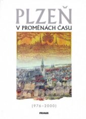 kniha Plzeň v proměnách času (976-2000), Fraus 2000