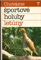 kniha Chováme športové holuby letúny, Príroda 1983