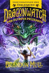 kniha Dragonwatch Pán ostrova prízrakov, Fortuna Libri 2023