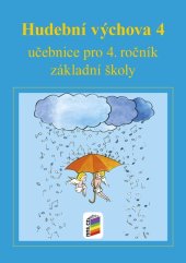 kniha Hudební výchova 4 učebnice učebnice pro 4. ročník základní školy, Nakladatelství Nová škola Brno 2025