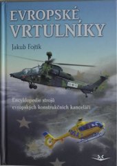 kniha Evropské vrtulníky encyklopedie strojů konstrukčních kanceláří, Svět křídel 2013