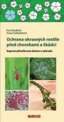 kniha Ochrana okrasných rostlin před chorobami a škůdci kapesní příručka pro domov a zahradu, TeMi CZ 2012