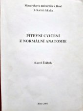kniha Pitevní cvičení z normální anatomie, Masarykova univerzita, Lékařská fakulta 2001