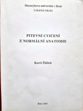 kniha Pitevní cvičení z normální anatomie, Masarykova univerzita, Lékařská fakulta 2001