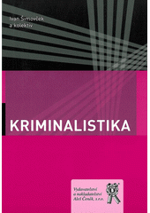 kniha Kriminalistika, Aleš Čeněk 2011