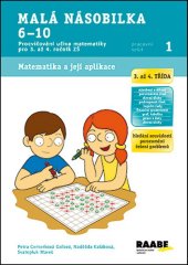 kniha Malá násobilka 6-10 Pracovní sešit 1 Procvičování učiva matematiky pro 3. až 4. ročník ZŠ, Raabe 2014