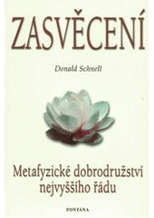 kniha Zasvěcení metafyzické dobrodružství nejvyššího řádu, Fontána 2003