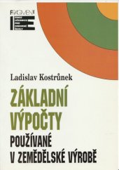 kniha Základní výpočty používané v zemědělské výrobě, Fragment 1998