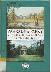 kniha Zahrady a parky v Čechách, na Moravě a ve Slezsku, Libri 1999