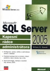kniha Microsoft SQL Server 2005 kapesní rádce administrátora, CPress 2006