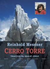 kniha Cerro Torre tragédie na skalní jehle, Brána 2009