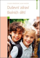 kniha Duševní zdraví školních dětí, Grada 2025