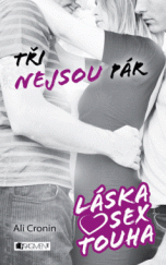 kniha Láska, sex, touha – Tři nejsou pár, Fragment 2013