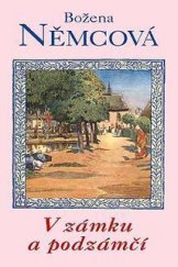 kniha V zámku a podzámčí Hra o 4 dějstvích, ČDLJ 1958