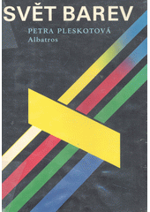 kniha Svět barev pro čtenáře od 12 let, Albatros 1987