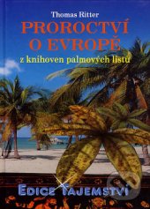 kniha Proroctví o Evropě z knihoven palmových listů, Dialog 2007