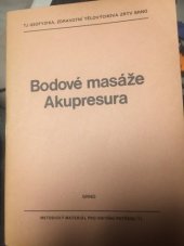 kniha Bodové masáže - akupresura met. materiál, TJ Geofyzika - jógová cvičení 1983
