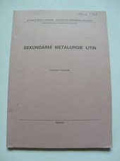kniha Sekundární metalurgie litin, Vysoká škola báňská - Technická univerzita Ostrava 1996