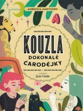 kniha Kouzla dokonalé čarodějky, Dobrovský 2023