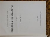 kniha Železniční modelářství. 2. díl, - Vozidla, Nadas 1961