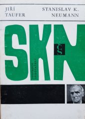 kniha Stanislav Kostka Neumann básník, jeho doba a odkaz, Československý spisovatel 1975