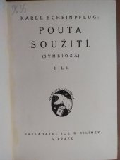 kniha Pouta soužití Díl 1. symbiosa., Jos. R. Vilímek 1918