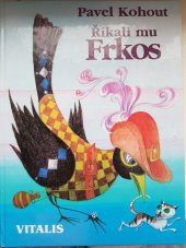 kniha Říkali mu Frkos, Vitalis 2000