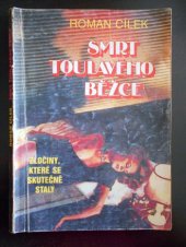 kniha Smrt toulavého běžce Zločiny, které se skutečně staly, Výběr 1995